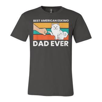 Best American Eskimo Dad Ever Funny American Eskimo Dad Unisex Jersey Short Sleeve Crewneck Tshirt - Monsterry