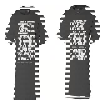 Best Dad Ever Fathers Day For Daddy Or Father Jersey T-Shirt | Mazezy