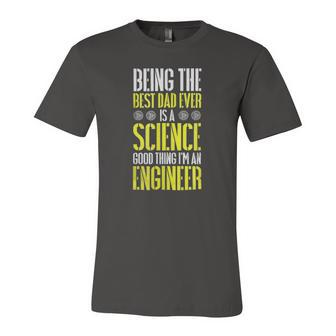 Being The Best Dad Ever Is A Science Engineer Jersey T-Shirt | Mazezy