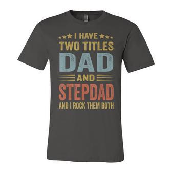 Best Dad And Stepdad Cute Fathers Day From Wife V3 Jersey T-Shirt | Mazezy