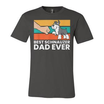 Best Schnauzer Dad Ever Mini Schnauzer Dad Unisex Jersey Short Sleeve Crewneck Tshirt - Seseable