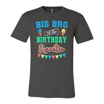 Big Bro Of The Birthday Sweetie Ice Cream Bday Party Brother Jersey T-Shirt | Mazezy