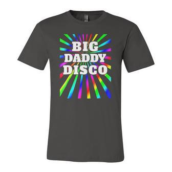 Big Daddy Disco Disco Party 70S 80S Party Jersey T-Shirt | Mazezy