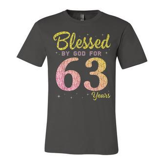 Blessed Birthday By God For 63 Years Old Happy To Me You Mom Unisex Jersey Short Sleeve Crewneck Tshirt - Seseable