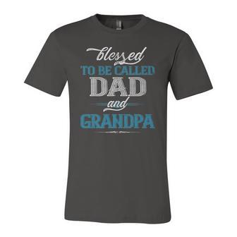 Blessed To Be Called Dad And Grandpa Fathers Day Idea Jersey T-Shirt | Mazezy