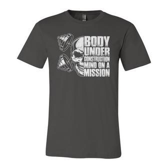 Body Under Construction Mind On A Mission Fitness Lovers Jersey T-Shirt | Mazezy