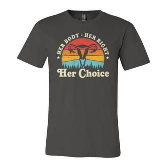 Her Body Her Right Her Choice Feminist Feminism Jersey T-Shirt | Mazezy