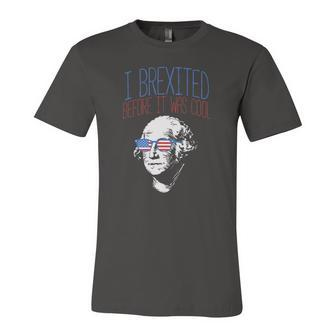 Brexit Before It Was Cool George Washington 4Th Of July Jersey T-Shirt | Mazezy