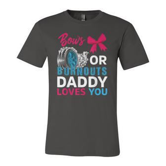 Burnouts Or Bows Daddy Loves You Gender Reveal Party Baby Jersey T-Shirt | Mazezy