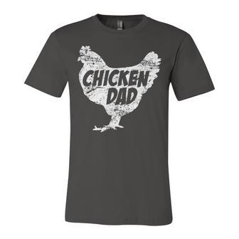 Chicken Chicken Chicken Dad - Funny Farm Farmer Father Gift Unisex Jersey Short Sleeve Crewneck Tshirt - Monsterry AU