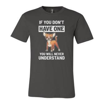 Chihuahua You Dont Understand It Jersey T-Shirt | Mazezy