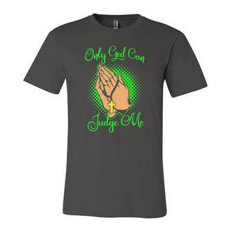Christian Faith Only God Can Judge Me Jersey T-Shirt | Mazezy