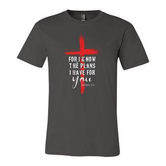 Christian Quote Faith Jeremiah 2911 For I Know The Plans Jersey T-Shirt | Mazezy