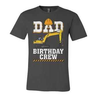 Construction Birthday Party Digger Dad Birthday Crew Unisex Jersey Short Sleeve Crewneck Tshirt - Seseable