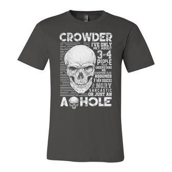 Crowder Name Gift Crowder Ive Only Met About 3 Or 4 People Unisex Jersey Short Sleeve Crewneck Tshirt - Seseable