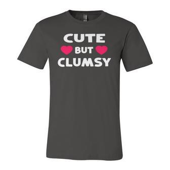 Cute But Clumsy For Those Who Trip A Lot Kawaii Joke Jersey T-Shirt | Mazezy