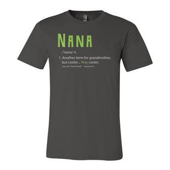 Cute Nana For Grandma Another Term For Grandmother Jersey T-Shirt | Mazezy