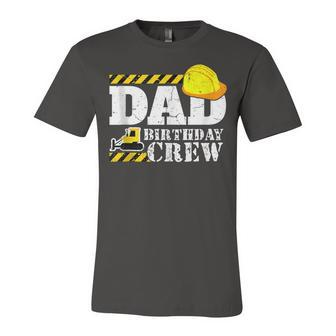 Dad Birthday Crew Construction Birthday Party Supplies Unisex Jersey Short Sleeve Crewneck Tshirt - Seseable