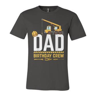 Dad Birthday Crew Construction Birthday V2 Unisex Jersey Short Sleeve Crewneck Tshirt - Seseable