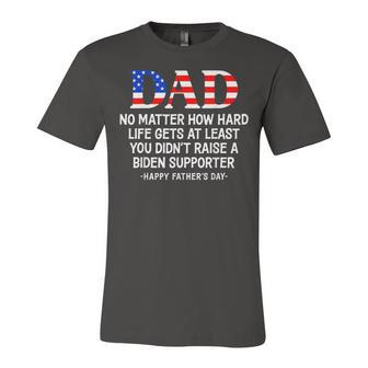 Dad Fathers Day At Least You Didnt Raise A Biden Supporter Jersey T-Shirt | Mazezy