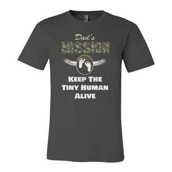 Dads Mission Keep The Tiny Human Alive Jersey T-Shirt | Mazezy