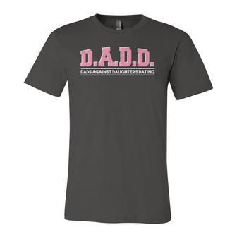 Daughter Dads Against Daughters Dating Dad Jersey T-Shirt | Mazezy