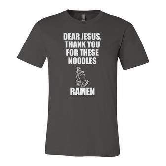 Dear Jesus Thank You For These Noodles Ramen Jersey T-Shirt | Mazezy