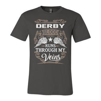 Derby Name Gift Derby Blood Runs Through My Veins Unisex Jersey Short Sleeve Crewneck Tshirt - Seseable