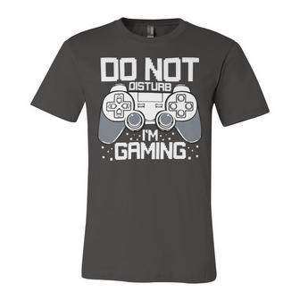 Do Not Disturb Gaming Gameplay Software Egaming Winner Pun 24Ya66 Unisex Jersey Short Sleeve Crewneck Tshirt - Monsterry AU