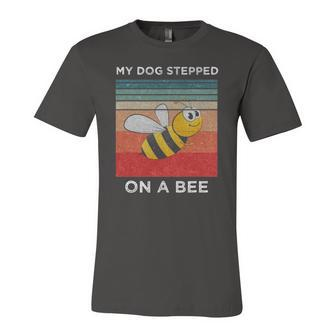 My Dog Stepped On A Bee For Vintage Dog Jersey T-Shirt | Mazezy