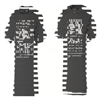 If You Dont Speak To Me Dont Speak To My Husband Jersey T-Shirt | Mazezy