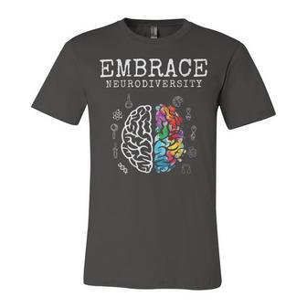 Embrace Neurodiversity Funny V2 Unisex Jersey Short Sleeve Crewneck Tshirt | Favorety CA