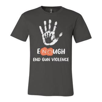 Enough End Gun Violence No Gun Anti Violence No Gun Jersey T-Shirt | Mazezy