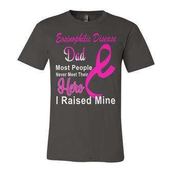 Eosinophilic Disease Dad Most People Never Meet Their Hero I Raised Mine Pink Ribbon Eosinophilic Disease Eosinophilic Disease Awareness Unisex Jersey Short Sleeve Crewneck Tshirt - Monsterry DE