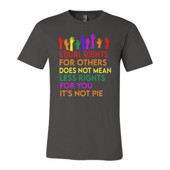 Equal Rights For Others Does Not Mean Equality Tee Pie Jersey T-Shirt | Mazezy