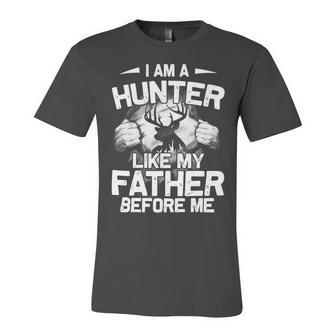 Father Grandpa I Am A Hunter Like My Before Me291 Family Dad Unisex Jersey Short Sleeve Crewneck Tshirt - Monsterry