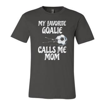 My Favorite Goalie Calls Me Mom Proud Mom Jersey T-Shirt | Mazezy