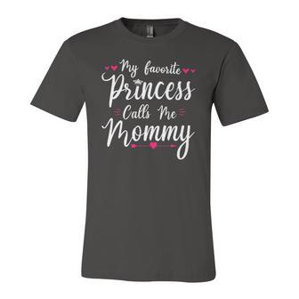 My Favorite Princess Calls Me Mommy Cute Jersey T-Shirt | Mazezy