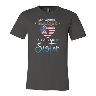 My Favorite Soldier Calls Me Sister Proud Army Sister Jersey T-Shirt | Mazezy