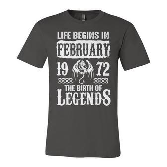 February 1972 Birthday Life Begins In February 1972 Unisex Jersey Short Sleeve Crewneck Tshirt - Seseable