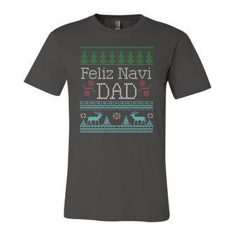 Feliz Navi Dad Ugly Christmas  Design Multic Classic Unisex Jersey Short Sleeve Crewneck Tshirt