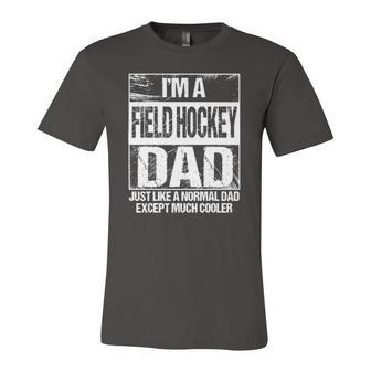 Field Hockey Dad Field Hockey Player Father Jersey T-Shirt | Mazezy