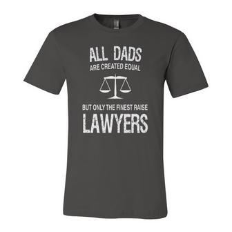 Only The Finest Dads Raise Lawyers Proud Attorneys Father Jersey T-Shirt | Mazezy