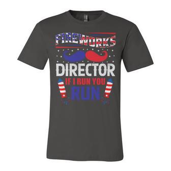 Fireworks Director If I Run You Run Unisex Jersey Short Sleeve Crewneck Tshirt | Favorety DE