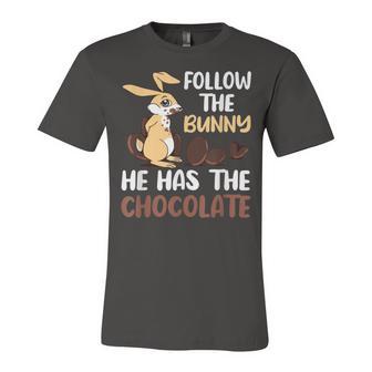 Follow The Bunny He Has Chocolate Unisex Jersey Short Sleeve Crewneck Tshirt | Favorety CA