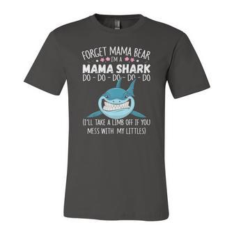 Forget Mama Bear Im A Mama Shark Novelty Jersey T-Shirt | Mazezy
