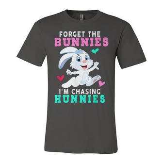 Forget The Bunnies Im Chasing Hunnies Funny Unisex Jersey Short Sleeve Crewneck Tshirt | Favorety UK