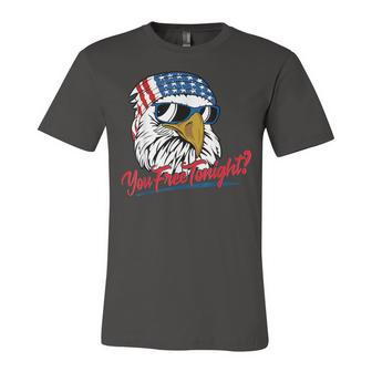 You Free Tonight Bald Eagle American Flag Happy 4Th Of July V2 Jersey T-Shirt | Mazezy