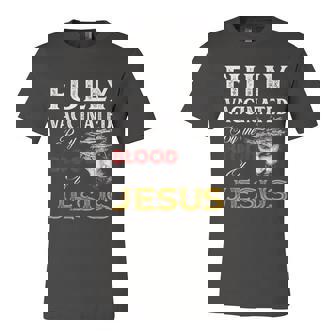 Fully Vaccinated By The Blood Of Jesus Christian Jesus Faith Unisex Jersey Short Sleeve Crewneck Tshirt - Monsterry