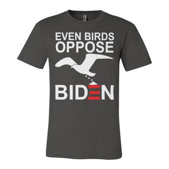 Funny Even Birds Oppose Biden Unisex Jersey Short Sleeve Crewneck Tshirt | Favorety